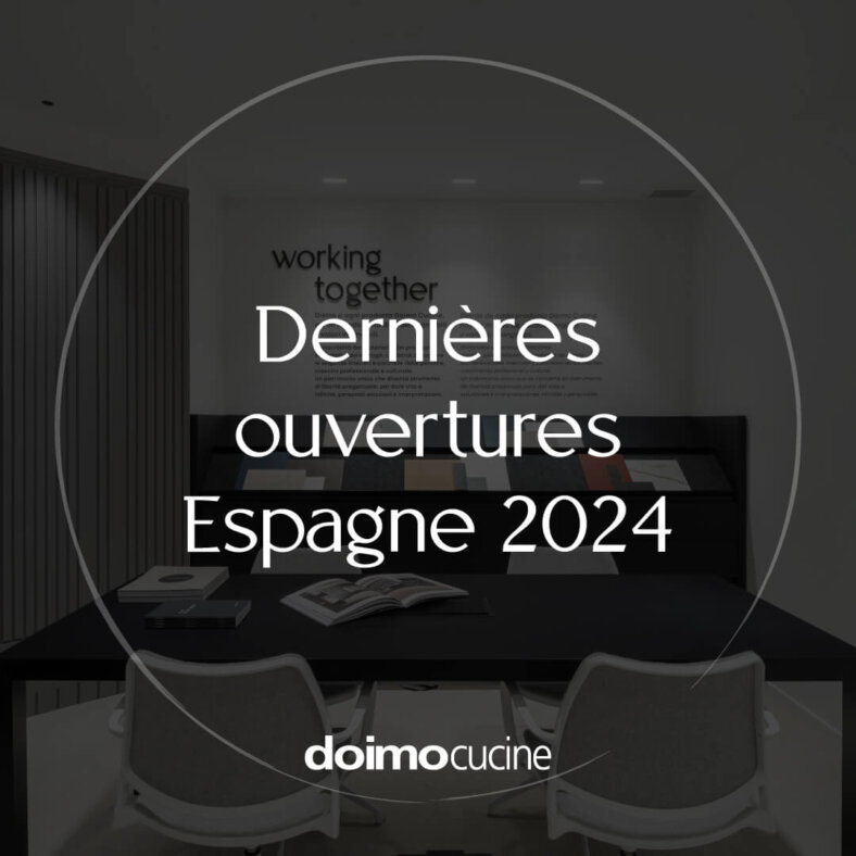 Dernières ouvertures de 2024 en Espagne consacrées à Doimo Cucine